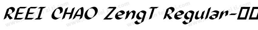 REEI CHAO ZengT Regular字体转换